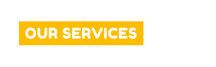 OUR SERVICES