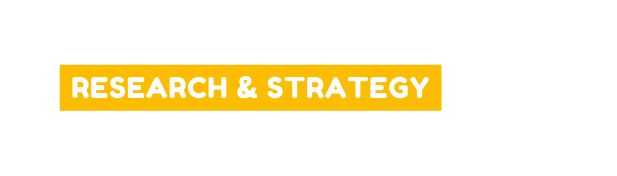 RESEARCH STRATEGY