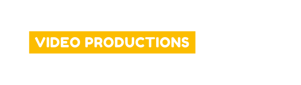 VIDEO PRODUCTIONS